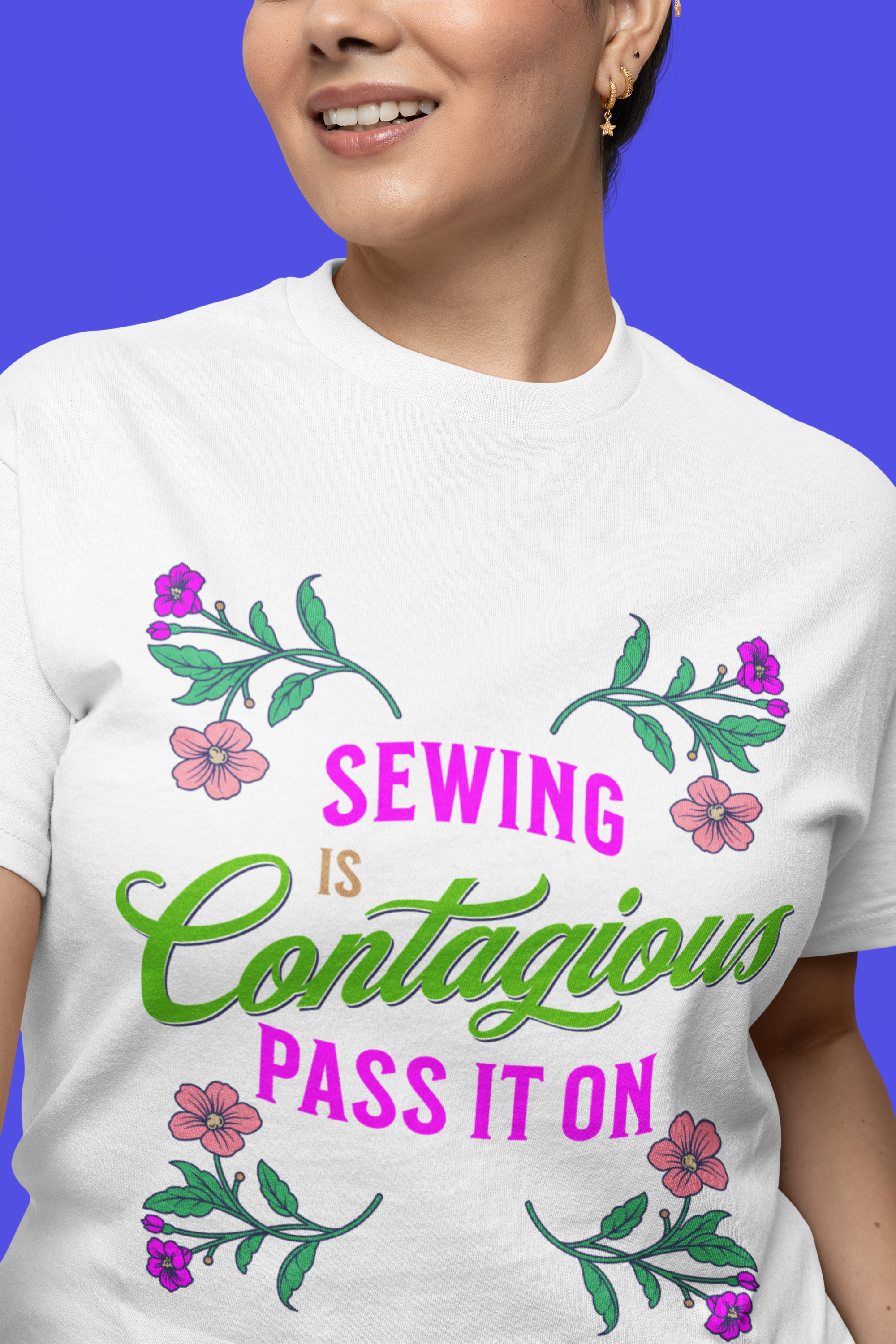 Sewing Is Contagious T-Shirt — Floral Quilting & Sewing Lover Tee