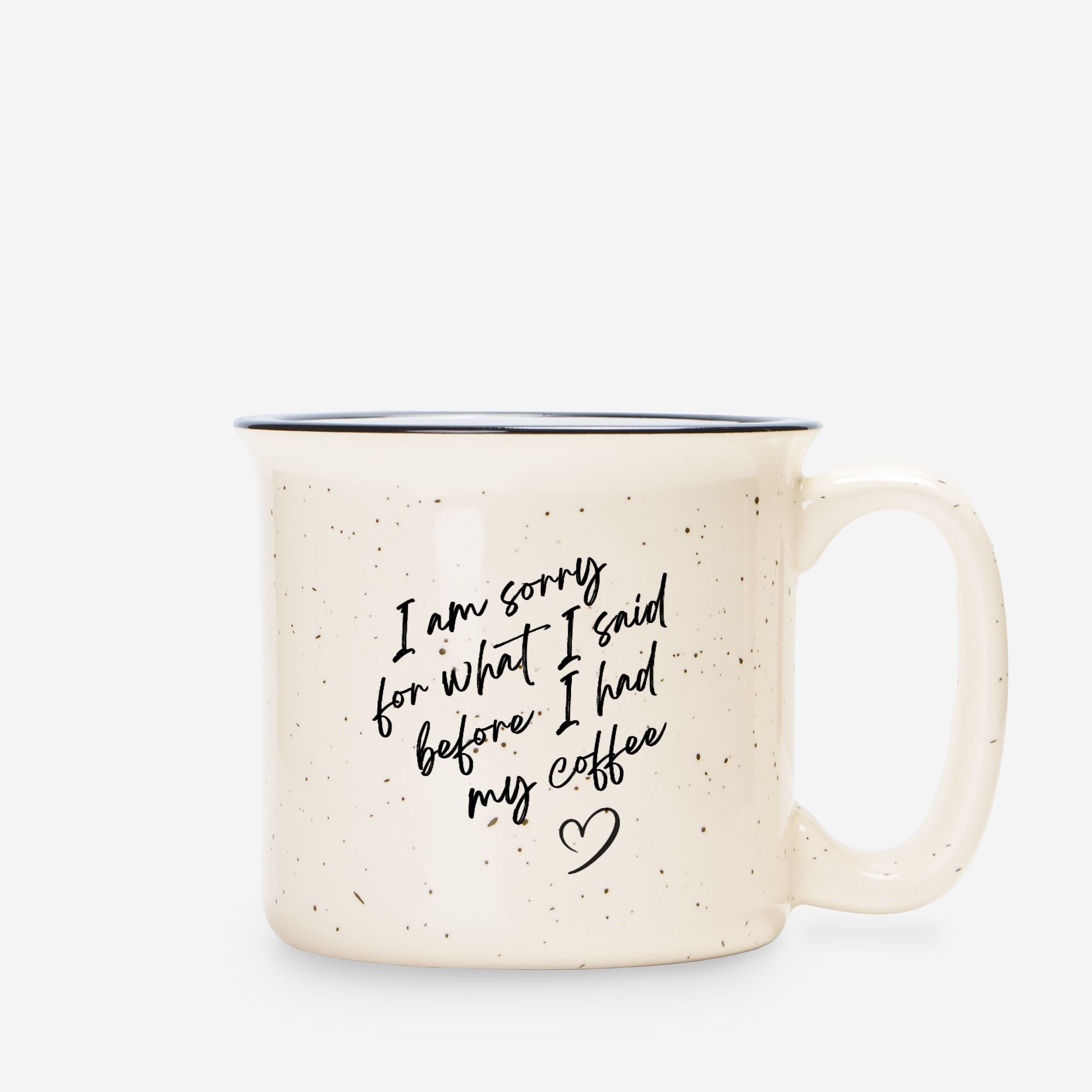 Sorry for What I Said Before Coffee